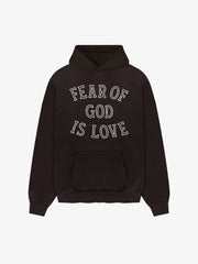 Fear of God Is Love Hoodie
